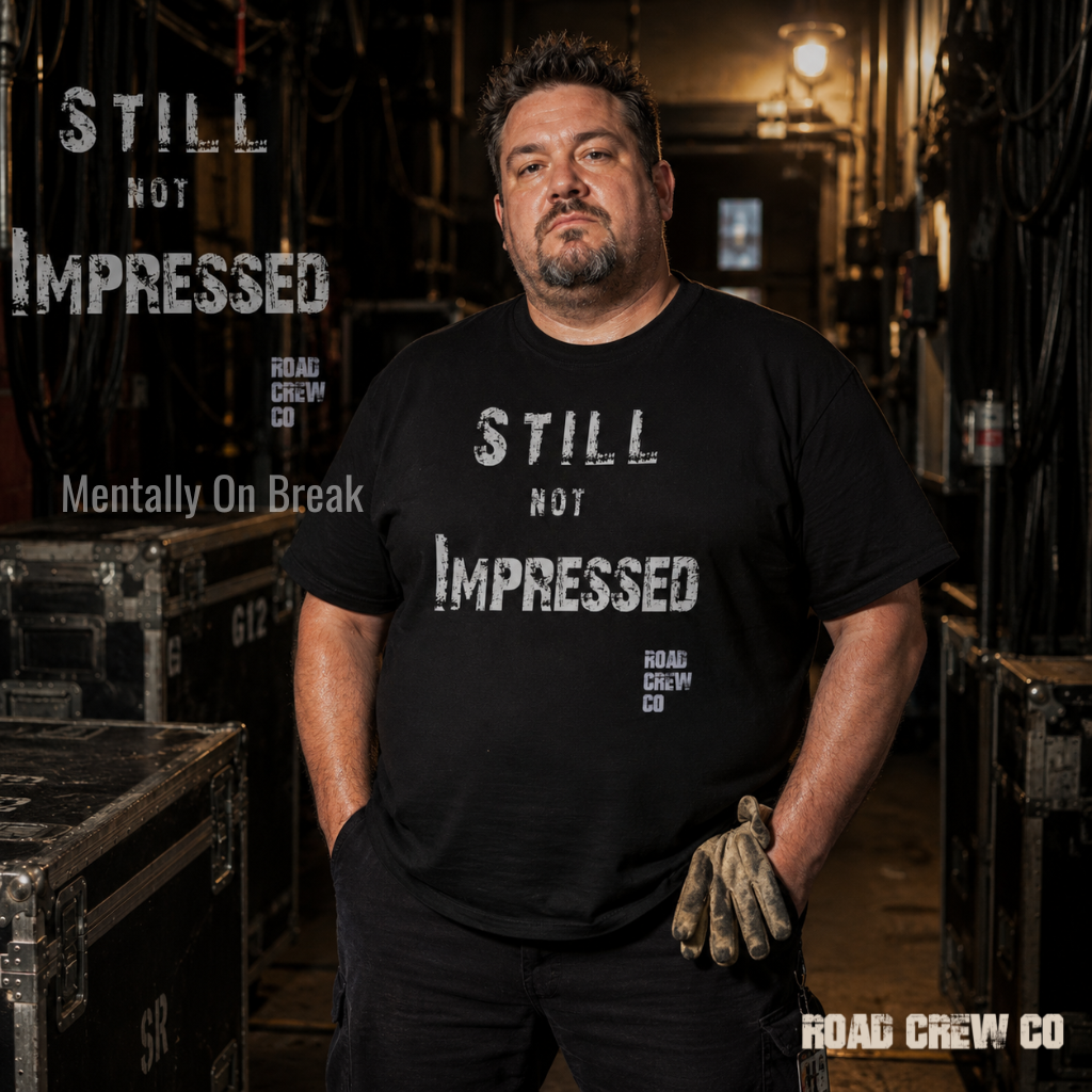 Still Not Impressed Road Crew Co T-Shirt