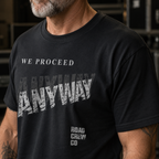 Road Crew Apparel Co: We Proceed Anyway
