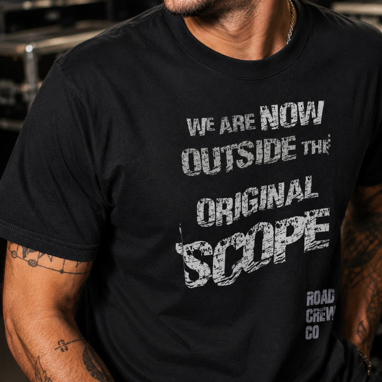 We Are Now Outside The Original Scope | Road Crew Apparel Co