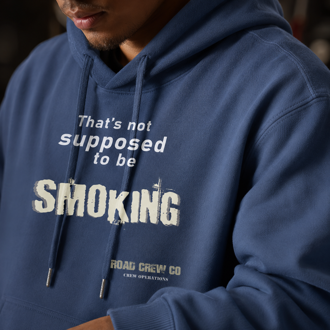 Well That's Not Supposed To Be Smoking | Road Crew Apparel Co