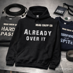 Already Over It — Road Crew Apparel Co