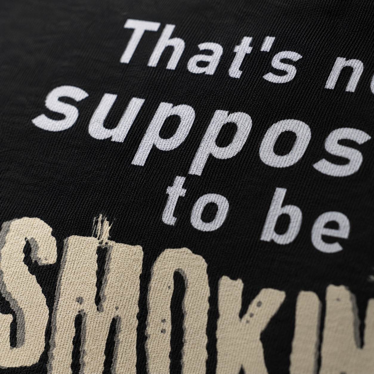 That’s Not Supposed to Be Smoking | Road Crew Apparel Co