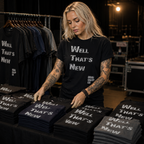 Well That’s New | Road Crew Apparel Co