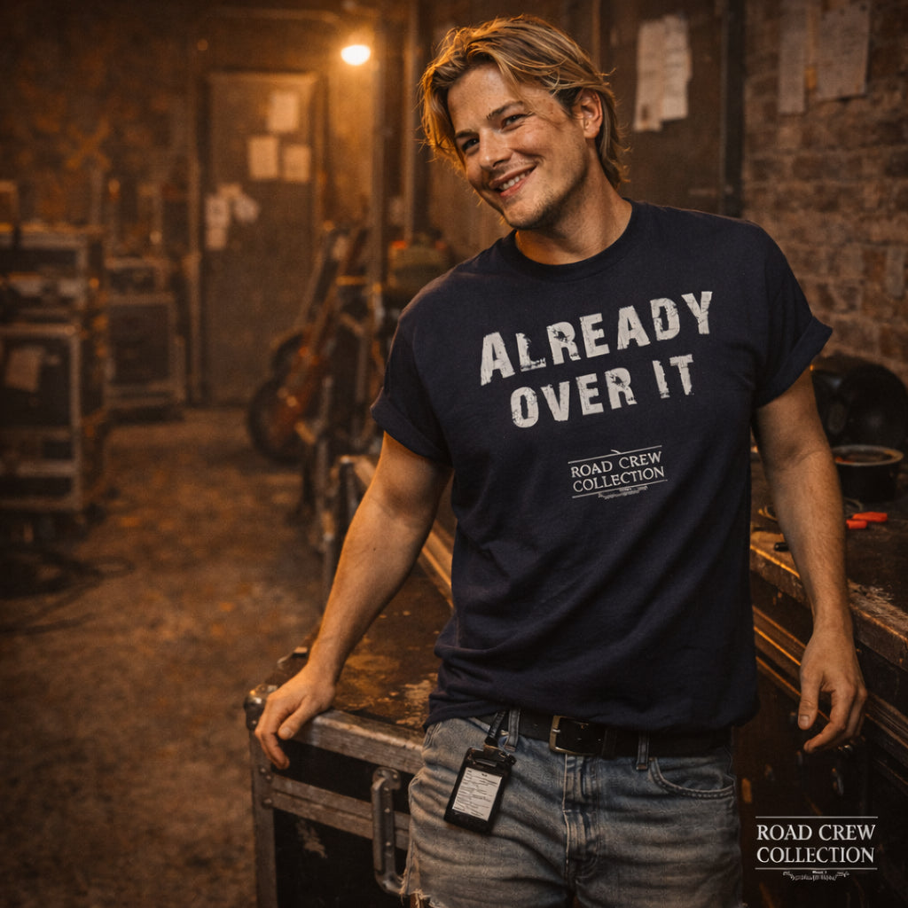 Already Over It | Road Crew Co T-Shirt